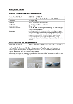 Herbst /Winter 2016/17 Porzellan: Fortlaufender Kurs mit eigenem