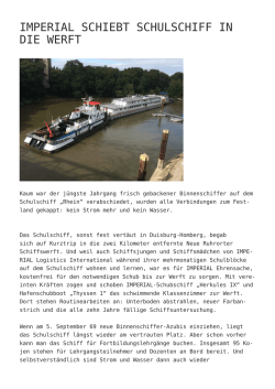 Imperial schiebt Schulschiff in die Werft
