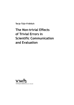 The Non-trivial Effects of Trivial Errors in Scientific Communication