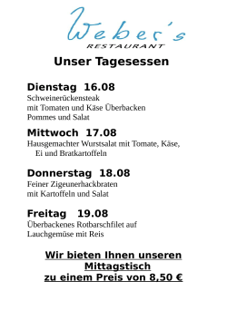 Unser Tagesessen Dienstag 09.08 Mittwoch 10.08 Donnerstag