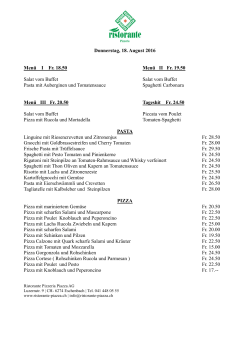 Freitag, 22. Juli 2016 Menü I Fr. 18.50 Menü II Fr. 19.50 Salat vom