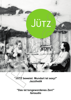 "JÜTZ beweist: Mundart ist sexy!" Jazzthetik "Das ist tongewordenes