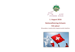 1. August 2016 Nationalfeiertag Schweiz 725 Jahre!