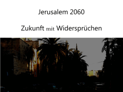Jerusalem 2060 Zukunft mit Widerspr&uuml;chen