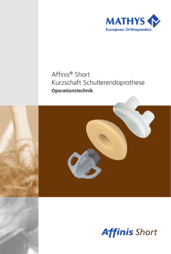 Affinis&reg; Short Kurzschaft Schulterendoprothese