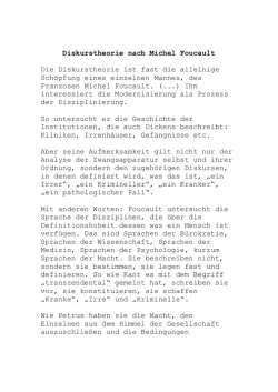 Diskurstheorie nach Michel Foucault Die Diskurstheorie ist fast die