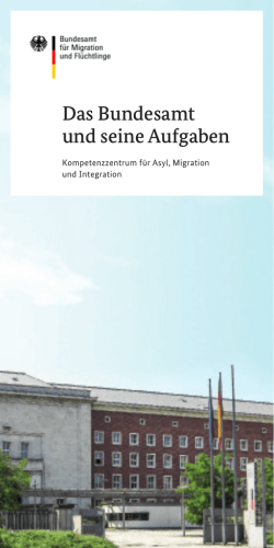 Das Bundesamt und seine Aufgaben - Bundesamt für Migration und