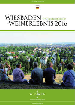 Weinerlebnis Wiesbaden 2016 (Gruppenangebote) (PDF | 1,4 MB)