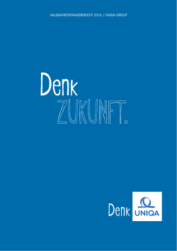 HALBJAHRESFINANZBERICHT 2016 / UNIQA GROUP