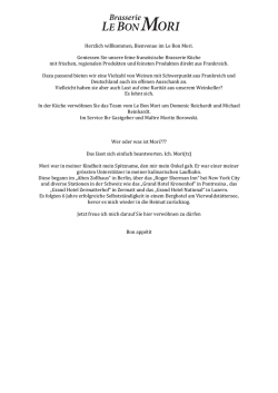 Herzlich willkommen, Bienvenue im Le Bon Mori. Geniessen Sie