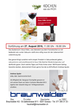 Braunwalder: Kochen wie ein Profi! 27. August 2016 Mehr Infos, hier!