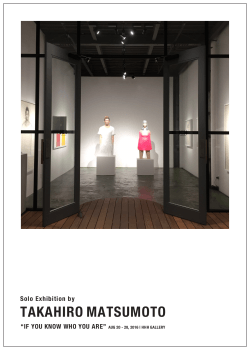 Solo Exhibition by TAKAHIRO MATSUMOTO
