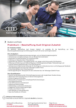 Some call it work. We call it passion. Praktikum – Beschaffung Audi