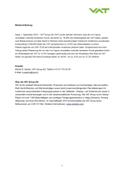 1 Medienmitteilung Haag, 1. September 2016 – VAT Group AG (VAT