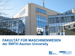 FAKULTÄT FÜR MASCHINENWESEN der RWTH Aachen University