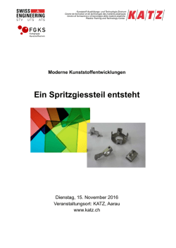 Ein Spritzgiessteil entsteht