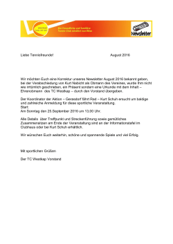 Liebe Tennisfreunde! August 2016 Wir möchten Euch