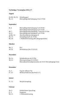 Vorläufiger Terminplan 2016/17 August Di+Mi, 30./31. Schulfotograf