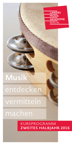 Programm 2/2016  - Landesmusikakademie Berlin