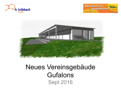 Präsentation NVG - Neues Vereinsgebäude Gufalons