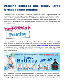 Dazzling collages and trendy large format banner printing