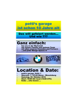 Wir feiern "10 Jahre potti`s garage" mit Euch zusammen