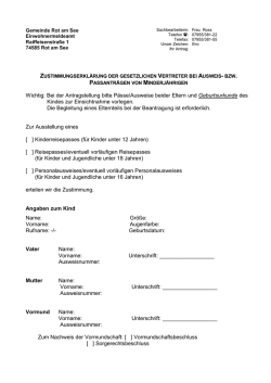 Wichtig: Bei der Antragstellung bitte Pässe/Ausweise beider Eltern