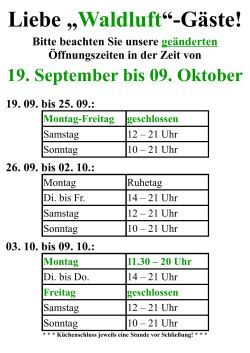 geänderte Öffnungszeiten vom 19.09.