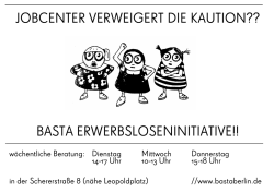 jobcenter verweigert die kaution?? - BASTA! Erwerbsloseninitiative