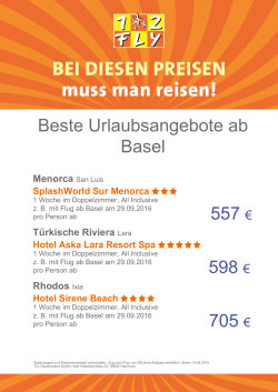 557 € 598 € 705 € Beste Urlaubsangebote ab Basel
