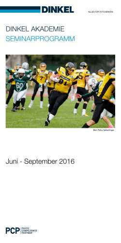 Juni - September 2016 DINKEL AKADEMIE