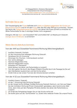 So finden Sie zu uns Wenn Sie mit dem Auto kommen: Von der A44