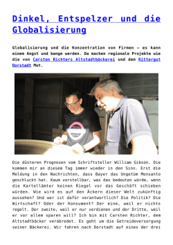 Dinkel, Entspelzer und die Globalisierung
