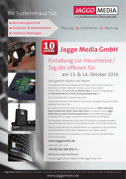 Einladung Hausmesse Jaggo Media - Tag der offenen Tuere 2016