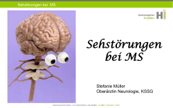 Präsentation Dr. Stefanie Müller: MS und Sehstörungen