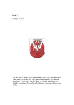 Anlage 1 Zu § 2 (2): Wappen Das Wappen der Stadt Cottbus zeigt in