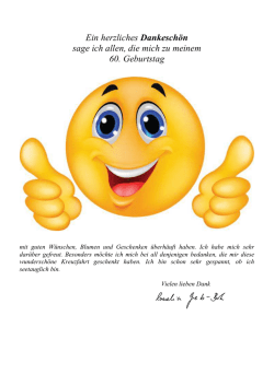 Ein herzliches Dankesch&ouml;n sage ich allen, die mich zu meinem 60