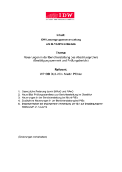 Inhalt: Thema: Neuerungen in der Berichterstattung des