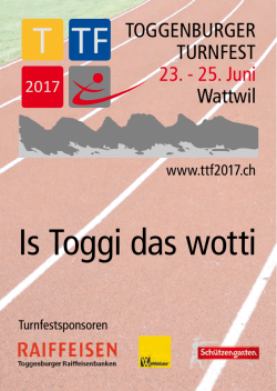 Is Toggi das wotti - Toggenburger Turnfest 2017