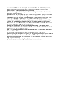 Man sollte es ni ht glau en. I h ha e es groß und