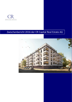 Zwischenbericht 2016 der CR Capital Real Estate AG