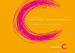 HEPATITIS C : NEUE CHANCEN – NEUE HERAUSFORDERUNGEN?