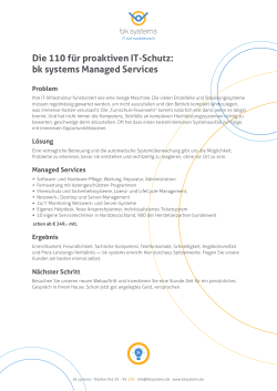 Die 110 für proaktiven IT-Schutz: bk systems Managed Services