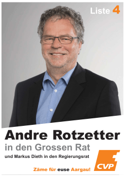 Liste 4 - Andre Rotzetter in den Grossen Rat