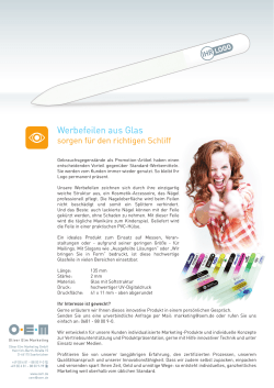 Werbefeilen aus Glas - Oliver Elm Marketing GmbH