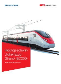 Hochgeschwindigkeitszug Giruno (EC250). Der künftige Gotthardzug.