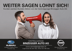 WEITER SAGEN LOHNT SICH! - Centralgarage Binzegger Auto AG