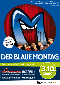 www.der-blaue-montag.de Das lebende Stadtmagazin