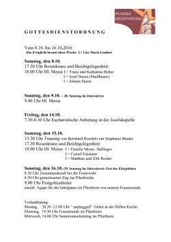 GOTTESDIENSTORDNUNG Vom 1.10. bis 9.10.2016 Samstag, den