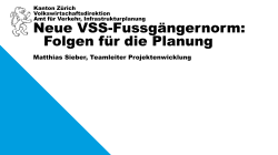 Neue VSS-Fussgängernorm: Folgen für die Planung